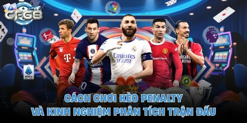 Cách chơi kèo penalty