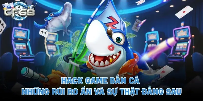 Hack game bắn cá