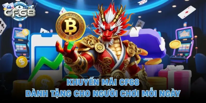 Khuyến mãi CF68 dành tặng cho người chơi mỗi ngày