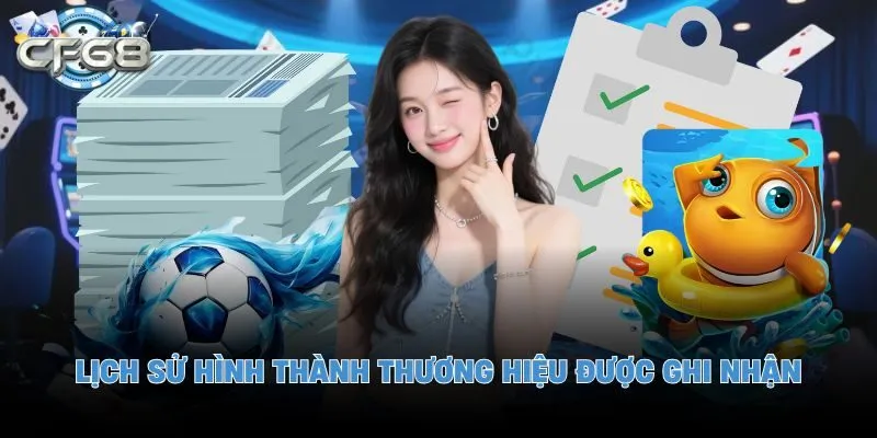 Lịch sử hình thành thương hiệu được ghi nhận