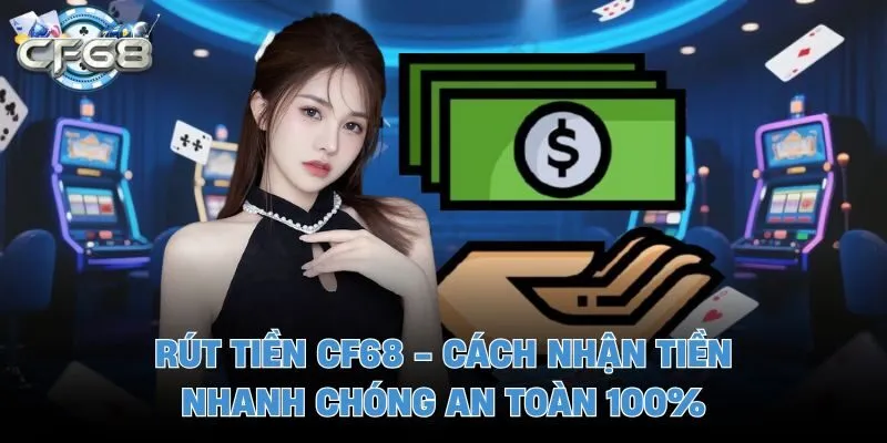Rút tiền CF68
